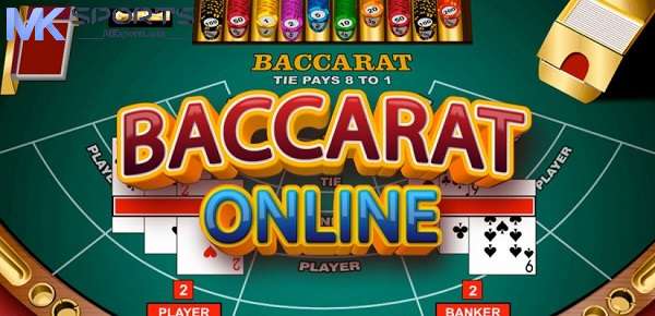 Giới thiệu về cách chơi baccarat tại MKsports